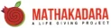 Mathakadara official logo with stylized red pomegranate icon and “A Life Giving Project” tagline